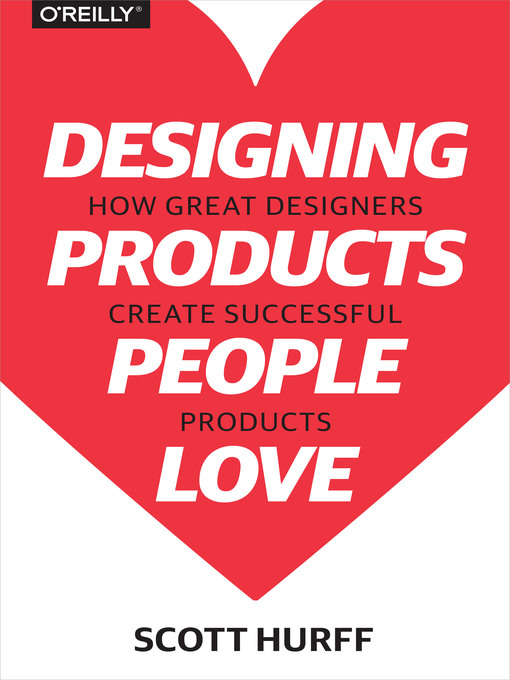 Title details for Designing Products People Love by Scott Hurff - Available